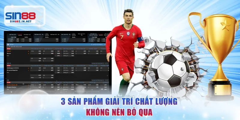 3 sản phẩm giải trí chất lượng không nên bỏ qua